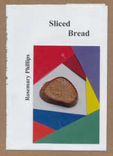 Sliced Bread - a Book by Rosemary Phillips